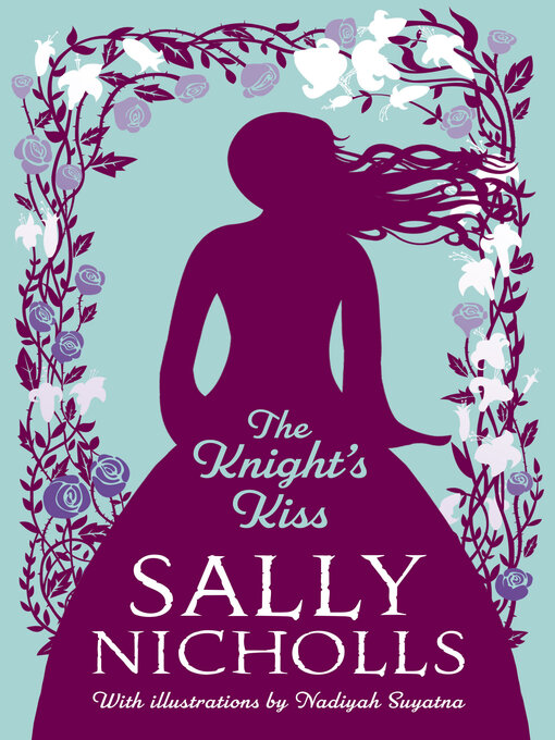 Title details for The Knight's Kiss by Sally Nicholls - Available